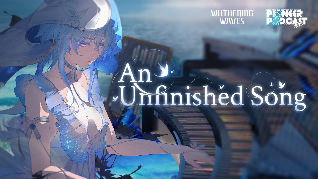 Wuthering Waves EP 1.3 | An Unfinished Song