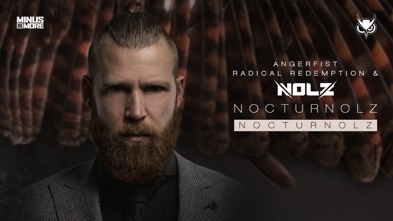 Nolz with Angerfist & Radical Redemption - Nocturnolz