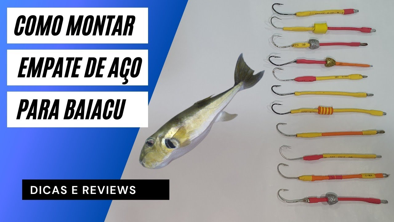 EMPATE DE AÇO PARA BAIACU - NÃO PERCA MAIS MATERIAL - SEGREDO REVELADO #pesca #baiacu #dicasdepesca