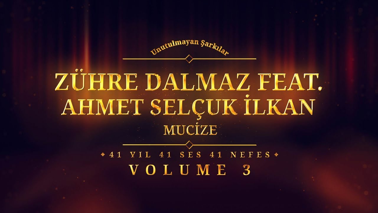 Zühre Dalmaz Ft. Ahmet Selçuk İlkan - Mucize - (Official Audio)