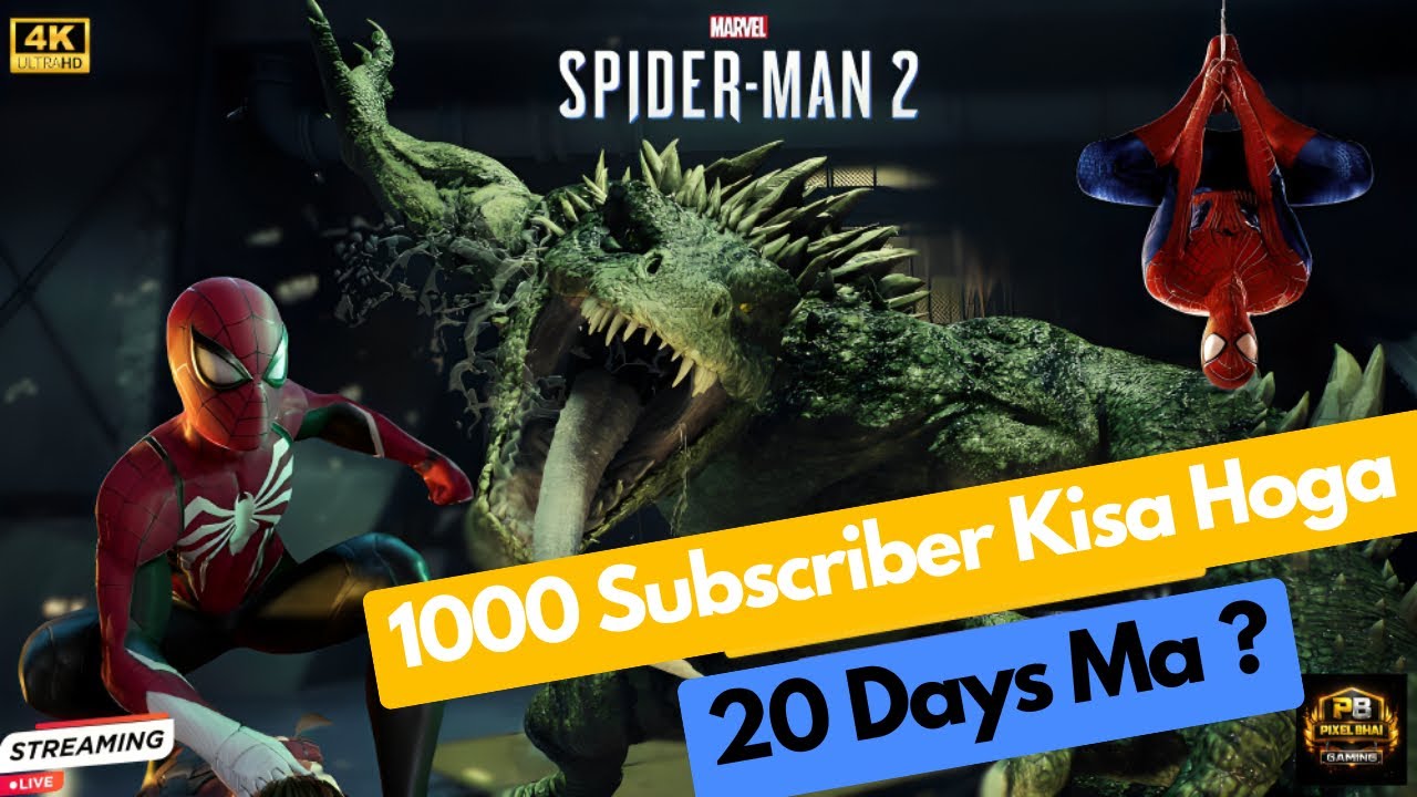 1000 Subscriber  Kisa Hoga 20 Days Ma 😱| Gaming Vidio | Spider man 2 GamePlay 🎮🔥
