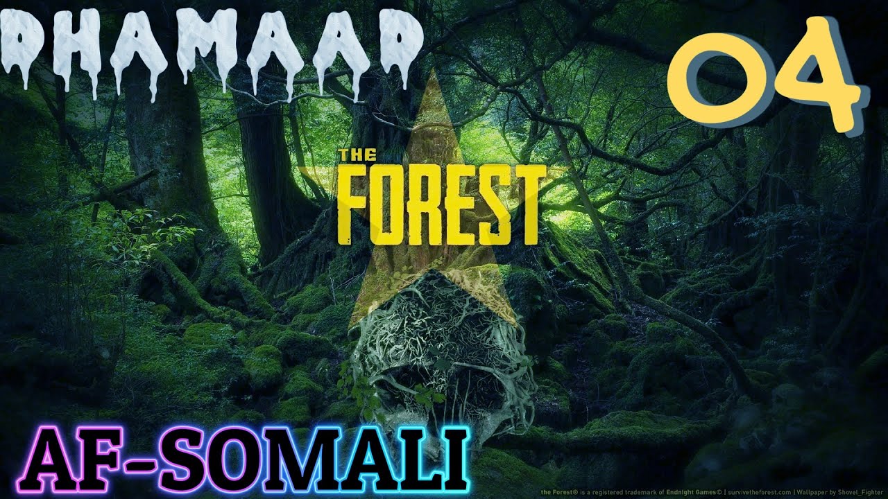 THE FOREST PART 4 DHAMAAD | SOMALI  NOLOL DUHUREED CABSI CABSI