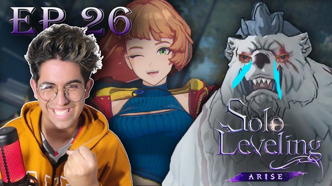 SUPERAMOS EL TRAUMA DEL OSO 🥵 | Solo Leveling: ARISE EP 26