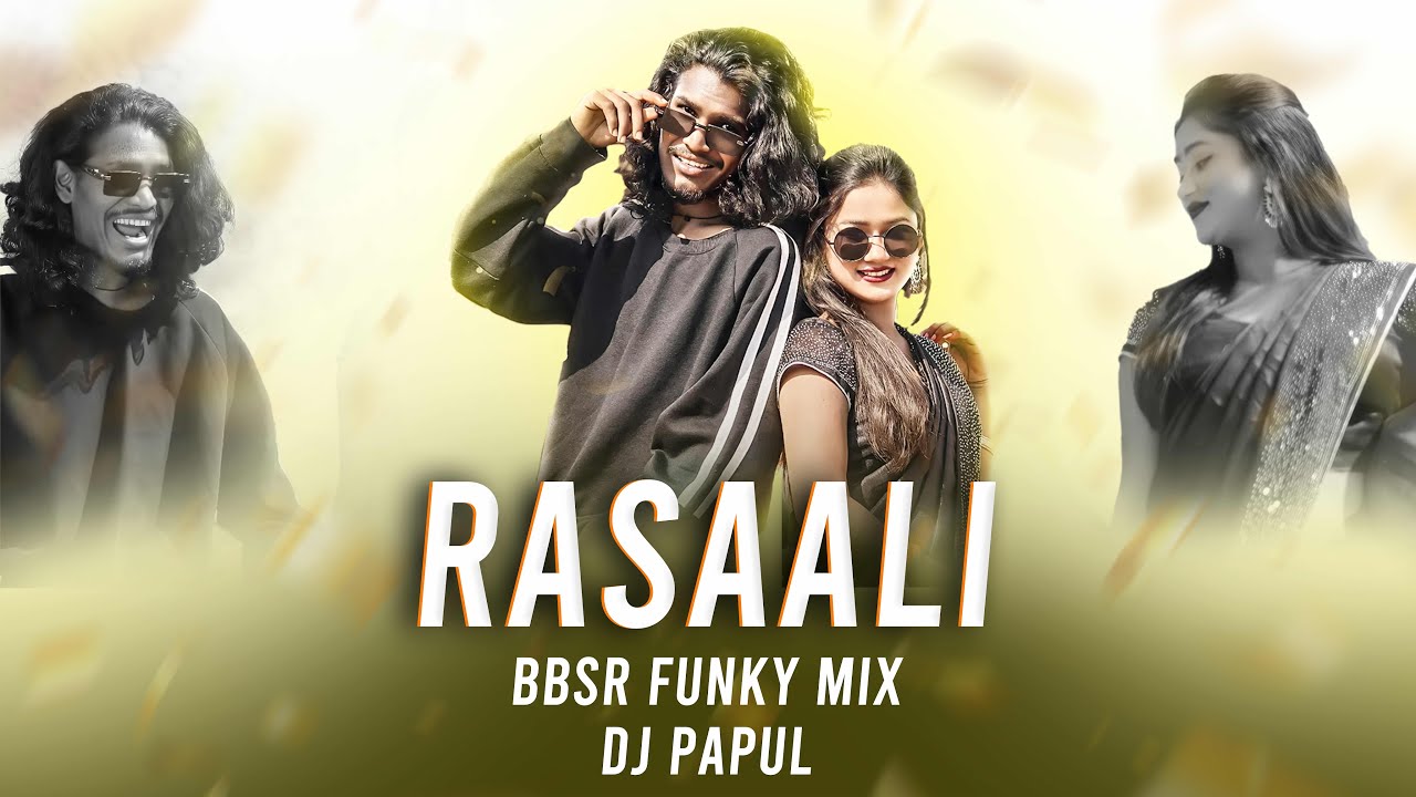 Rasaali | BBSR FUNKY MIX | DJ Papul | Koraputia Song | Dance Mix | Black Bhaa Rap Song