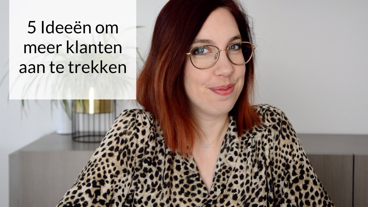 5 Ideeën om meer klanten aan te trekken