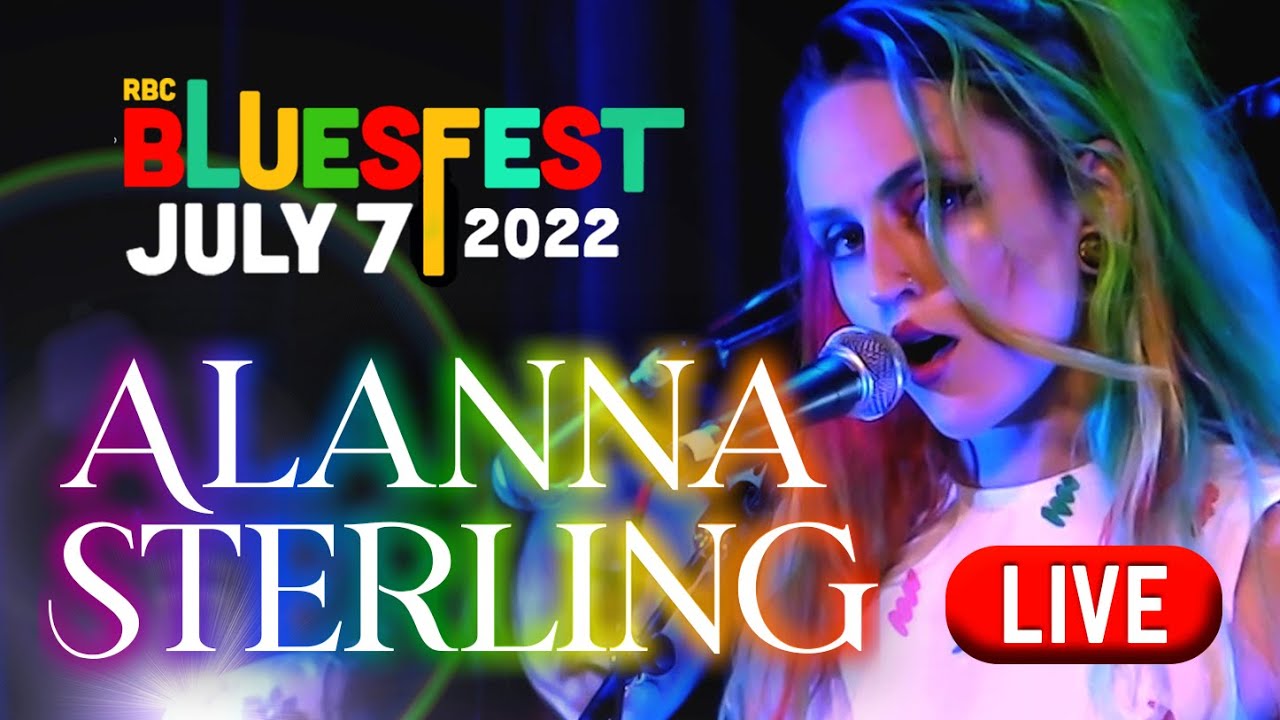 Alanna Sterling - LIVE @ Ottawa Bluesfest 2022