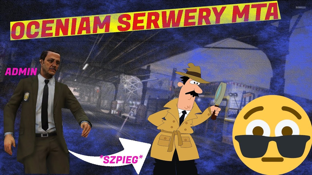 ADMIN MNIE SZPIEGUJE - Oceniam Serwery MTA