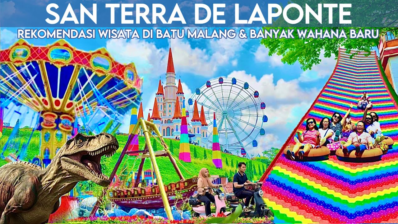 SANTERRA DE LAPONTE PUJON MALANG || REVIEW TERBARU || BANYAK BANGET WAHANA BARU
