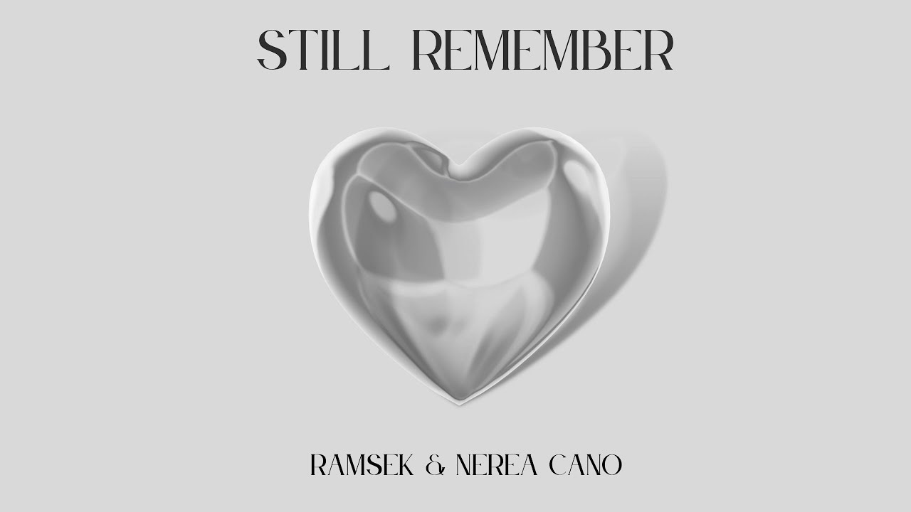 Ramsek - Still Remember (Feat. Nerea Cano)