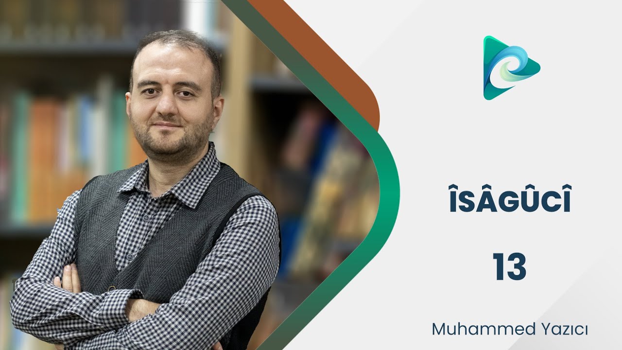 13- Tekil, Tikel, Tümel Önermeler | İsagoci Dersleri | Muhammed Yazıcı