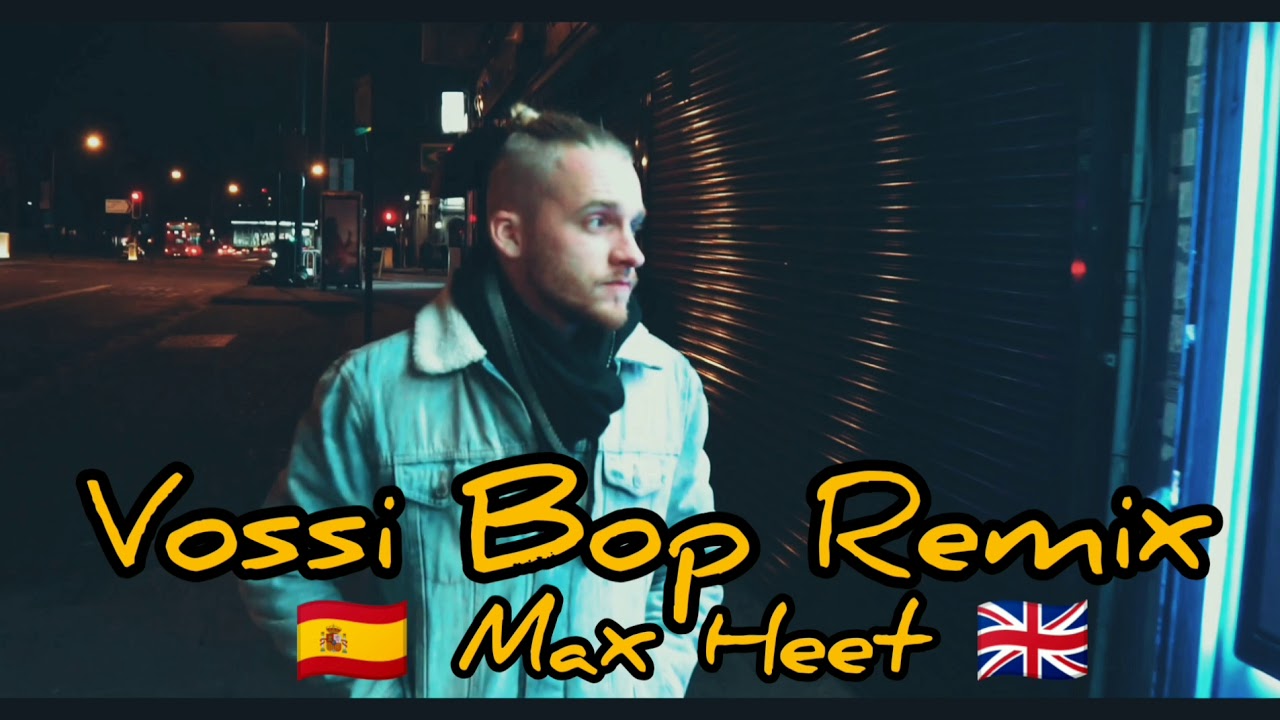Max Heet - Vossi Bop (Spanish Remix)