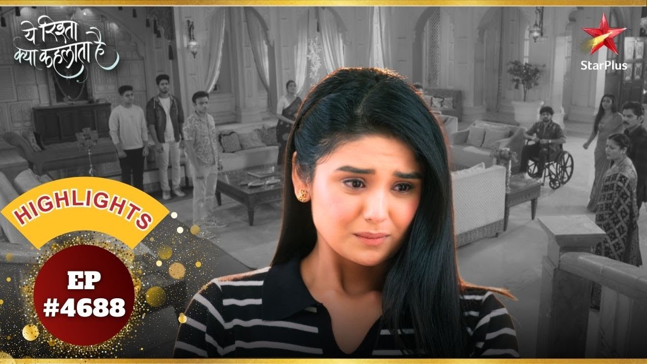 Charu बताएगी घरवालों को सच? | Ep.4688 | Highlights | Yeh Rishta Kya Kehlata Hai | Mon-Sun | 9:30PM