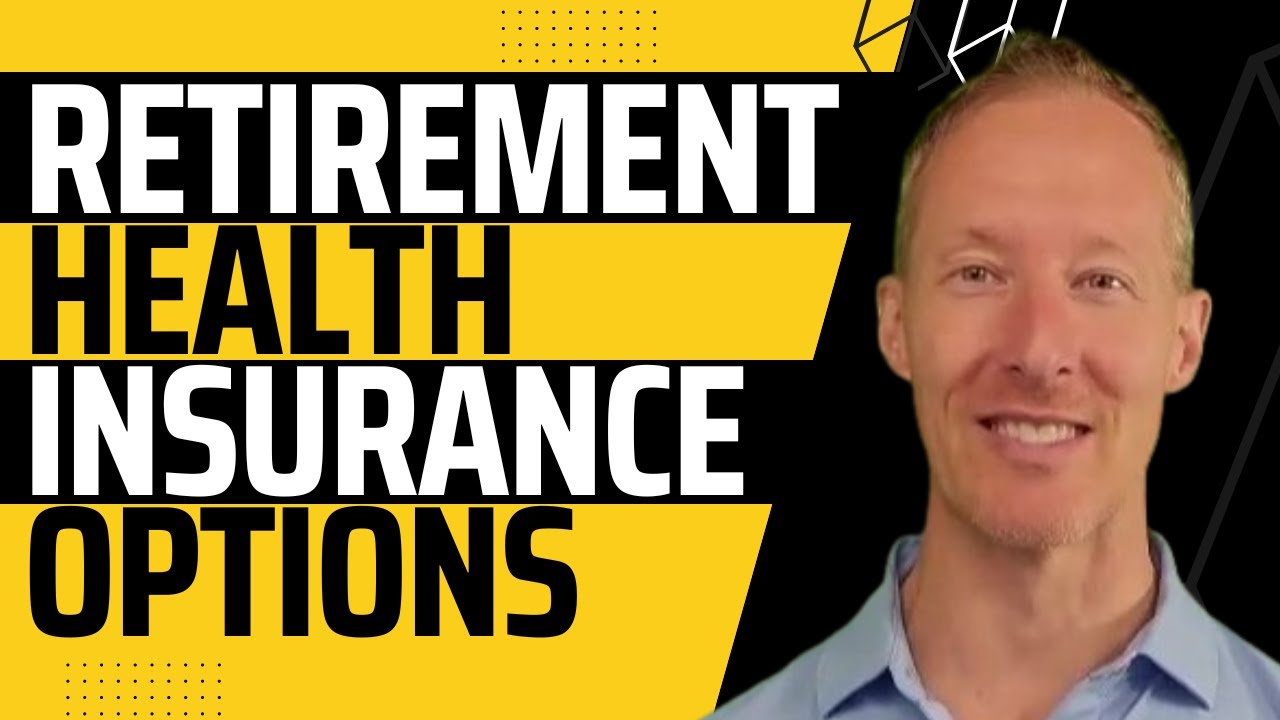 Retirement Health Insurance Options - Nathan Krampe