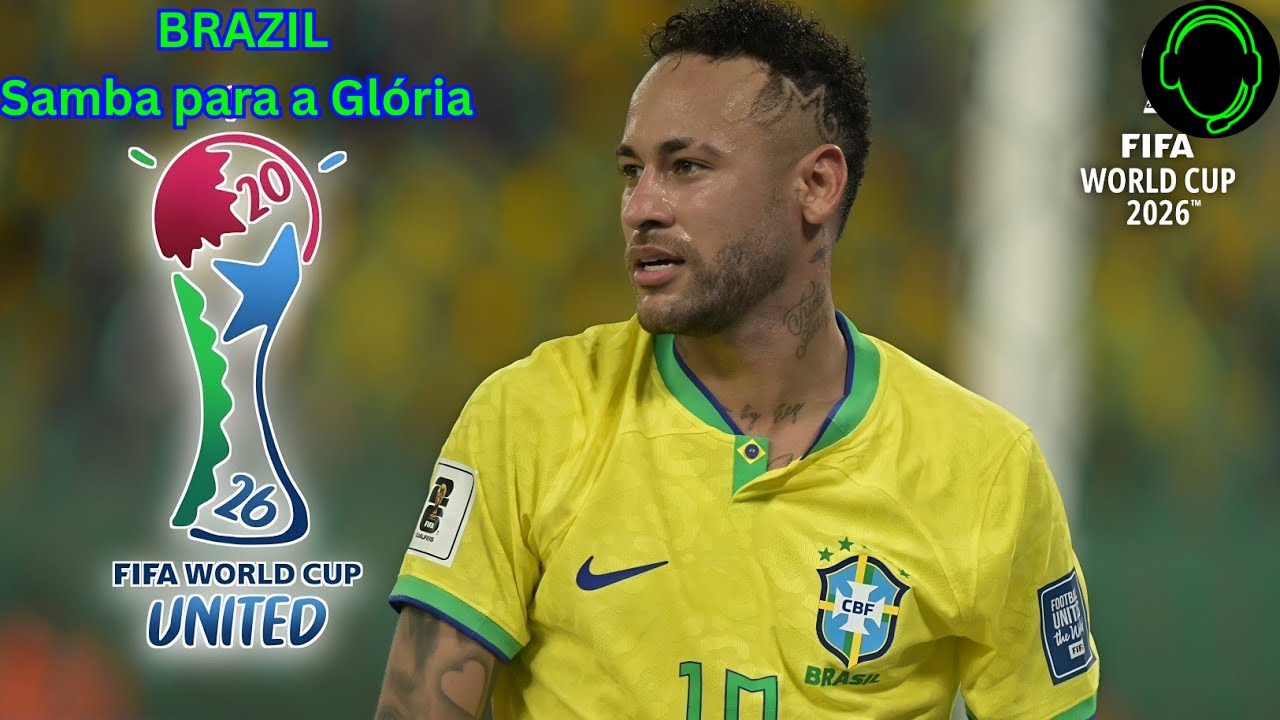 🎵 Samba para a Glória – Copa do Mundo 2026 (Brasil) 🎵