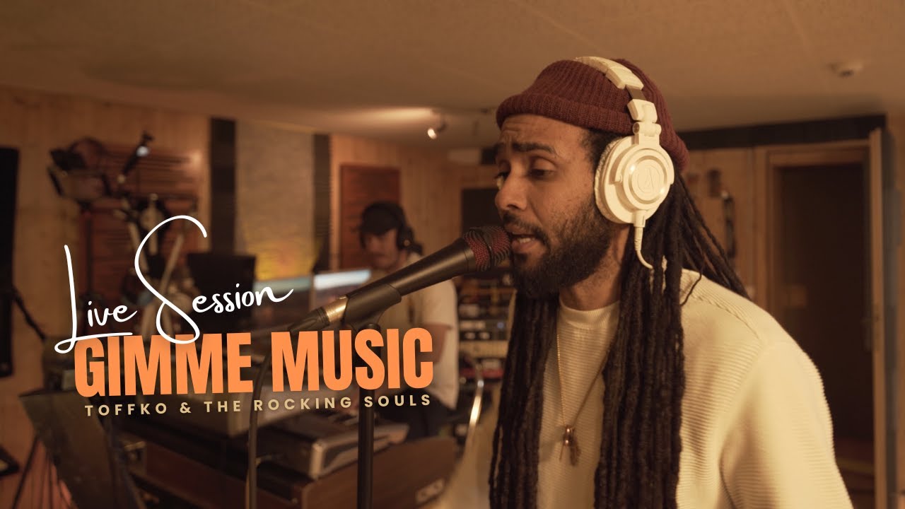 Toffko & The Rocking Souls -Gimme Music [Live Session] EP 1
