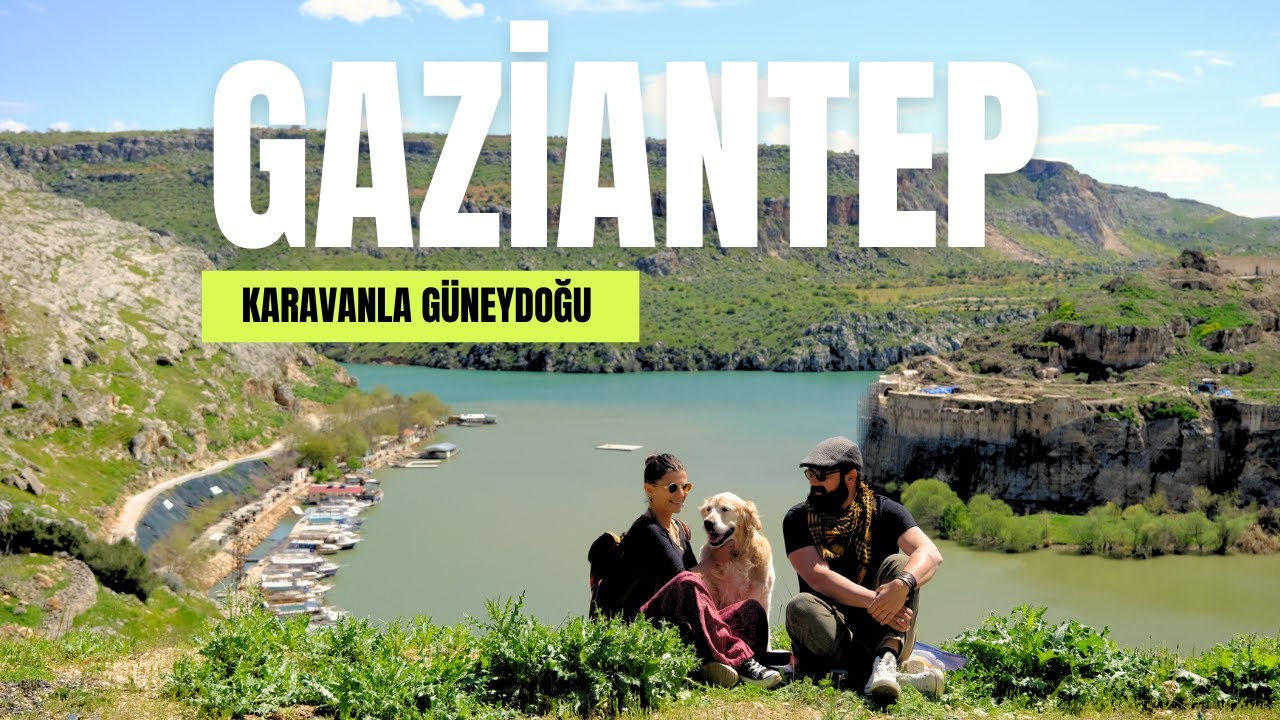 GAZİANTEP | KARAVANLA KALDIĞIMIZ EN GÜZEL MANZARA RUMKALE