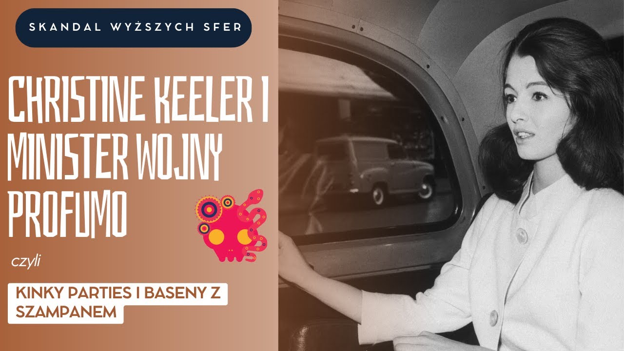 Christine Keeler i minister Profumo - dzikie garden party u lorda Astora i rząd drżący w posadach.