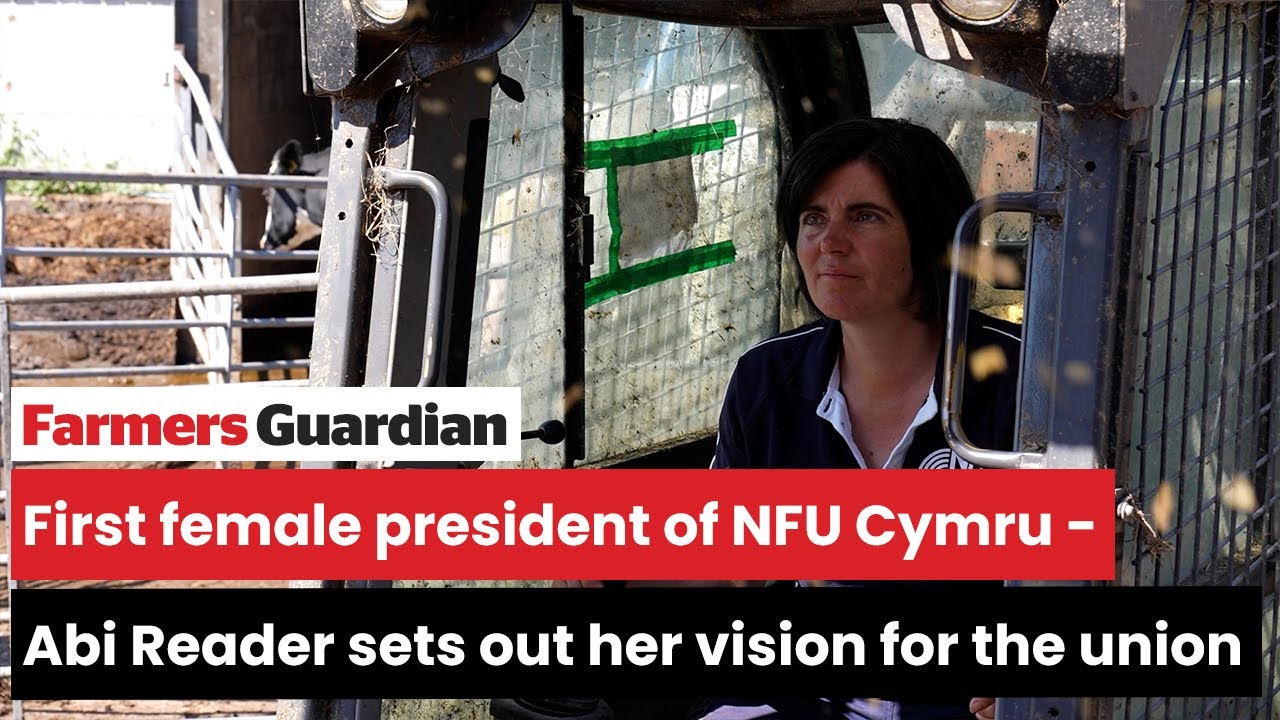 First female president of NFU Cymru - Abi Reader sets out her vision for the union