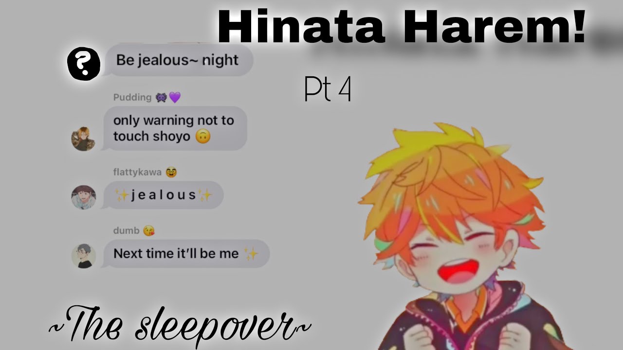 ~the sleepover~ hinata harem part 4 // text video