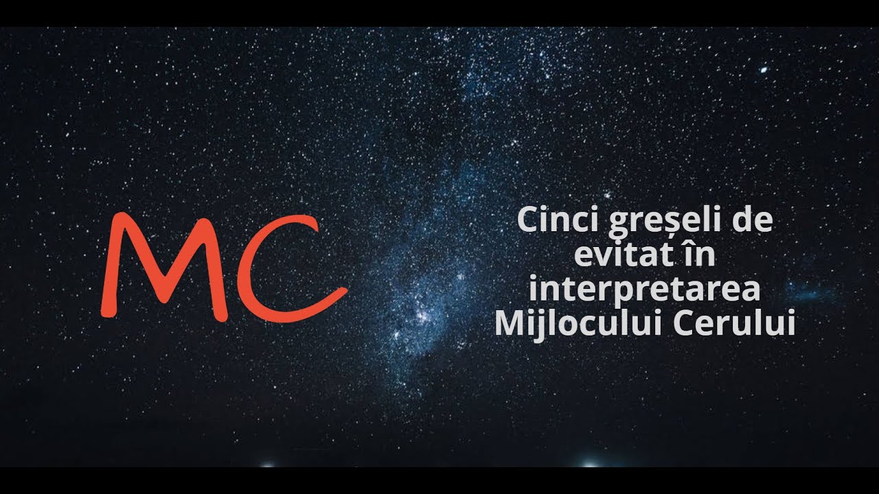 Cinci greșeli când interpretezi Mijlocul Cerului în harta natală