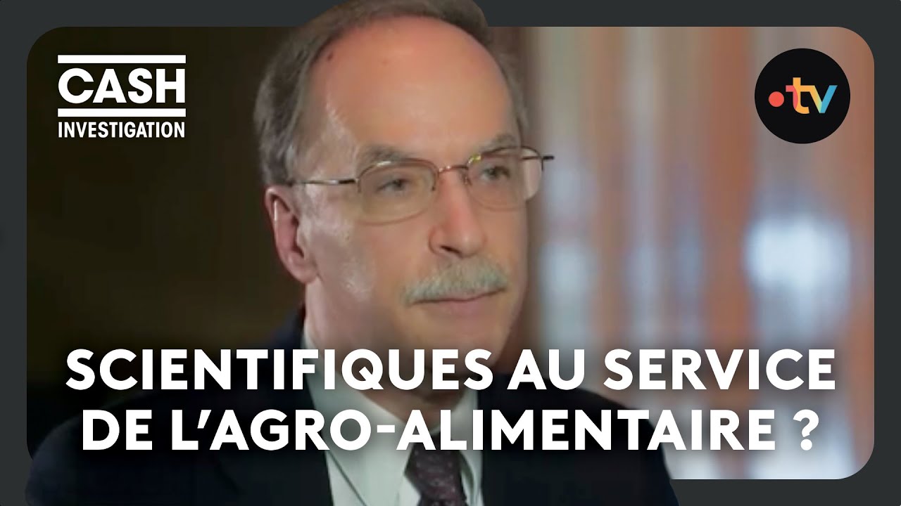 Des scientifiques payés à se tromper ? - Cash investigation