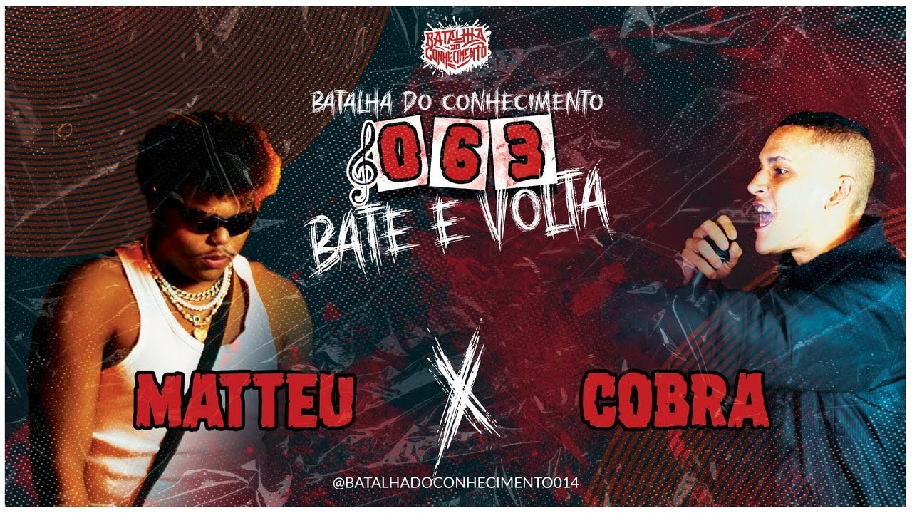 Ediçao #63 [2] Cobra x Matteu (Primeira Fase)