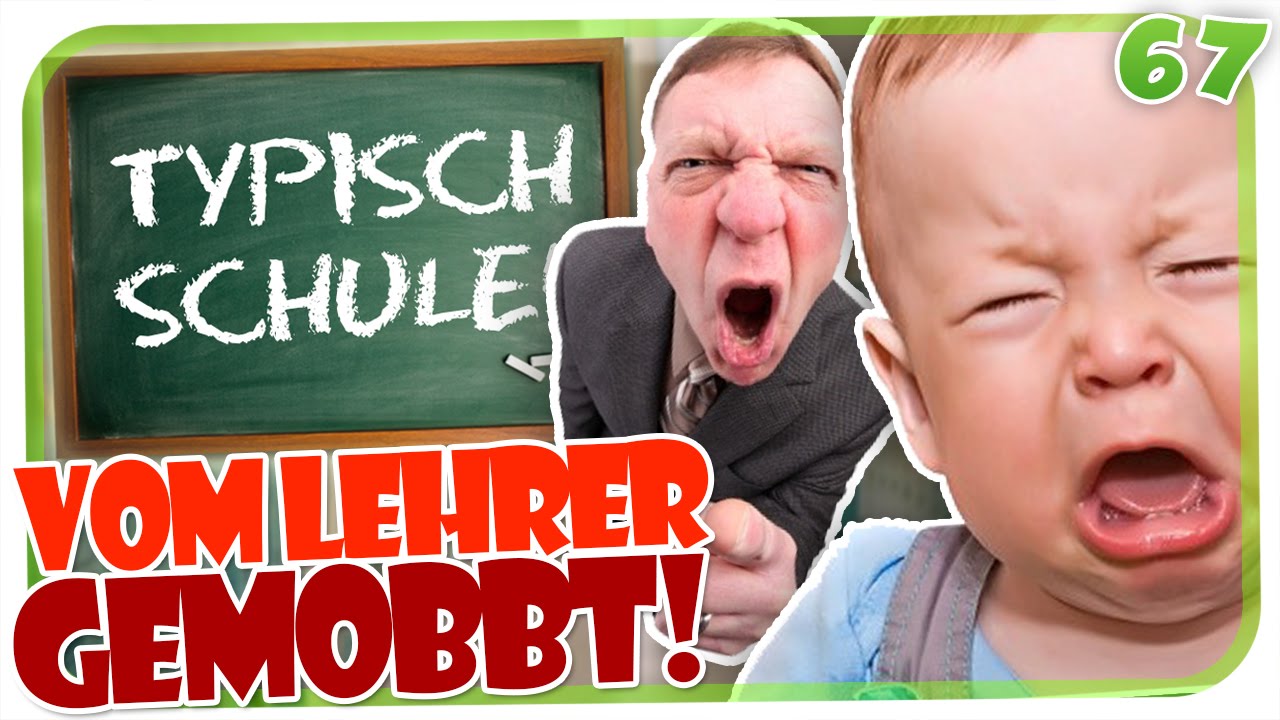 VOM LEHRER GEMOBBT! - TYPISCH SCHULE #67 [HD]