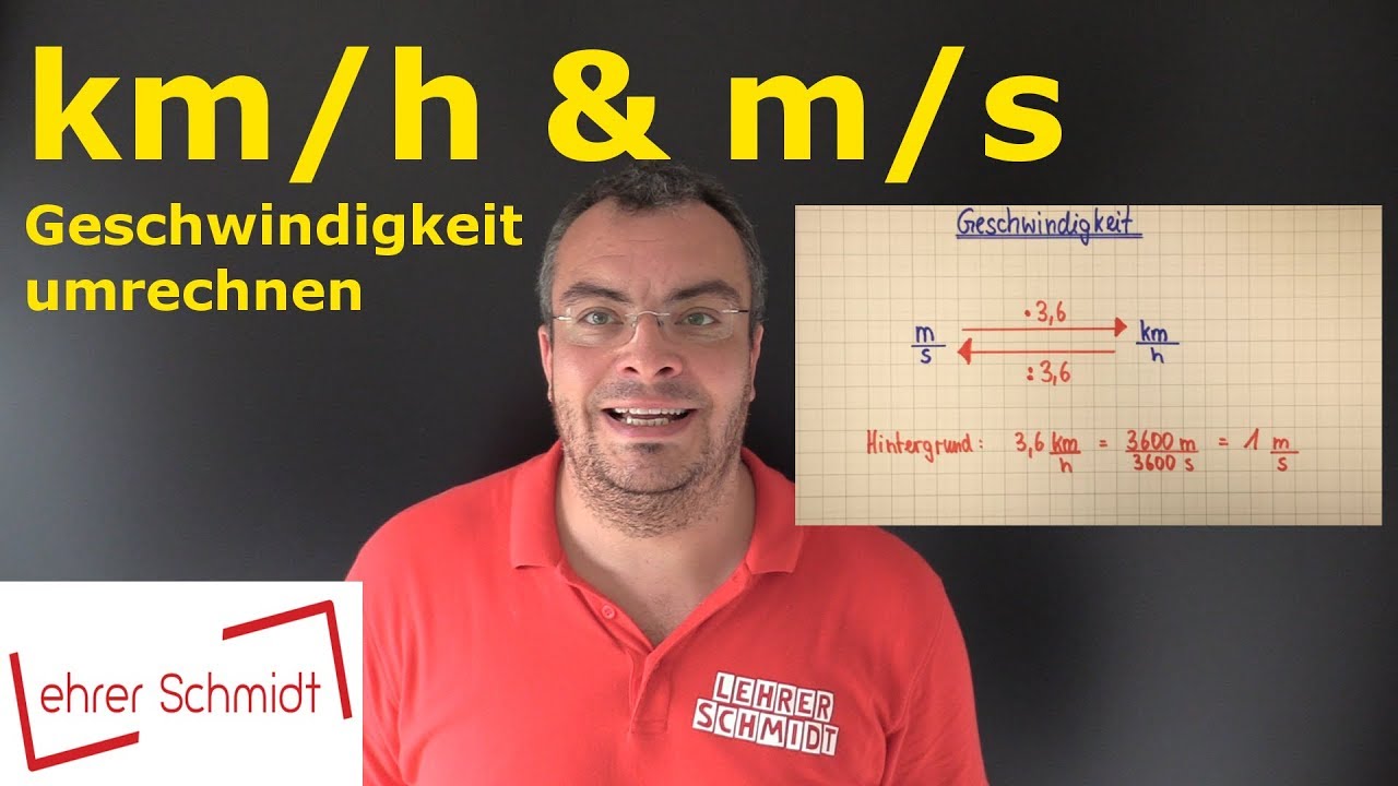 km/h in m/s umrechnen | Geschwindigkeit - Maßeinheiten umwandeln | Lehrerschmidt