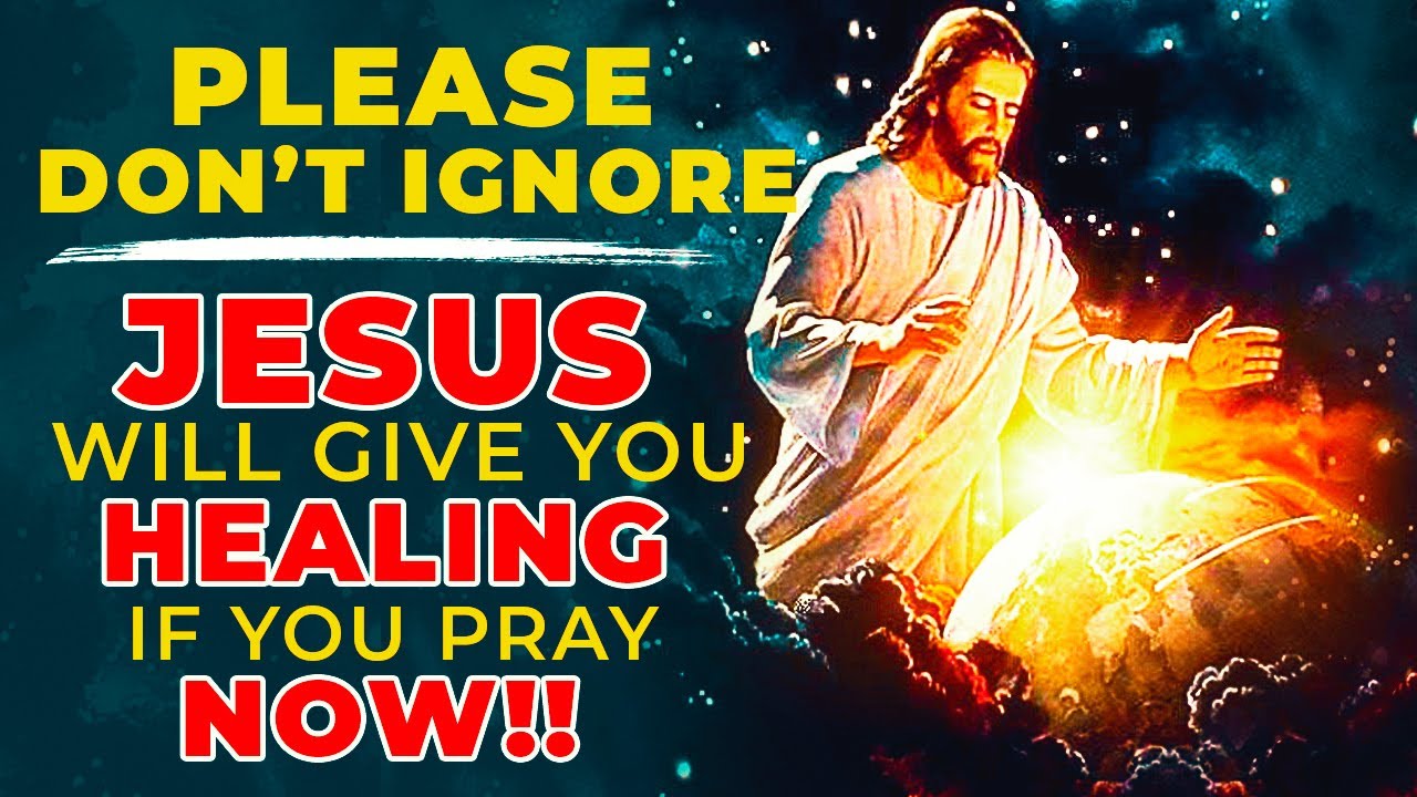 PLEASE DON 'T SKIP JESUS - Pray This Prayer Now And Jesus Will Grant You Healing Miracle Today