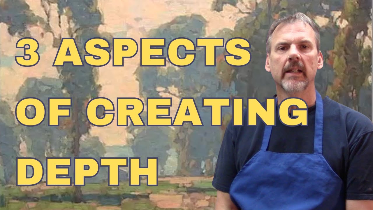 3 Aspects of Creating Depth in Your Landscape Painting