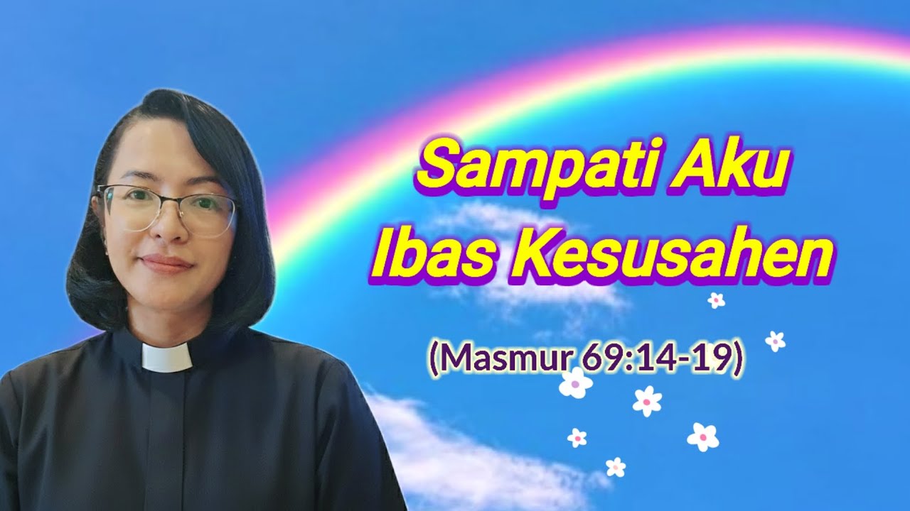 Khotbah GBKP Minggu Sexagesima tgl 07 Februari 2026 ; Masmur 69:14-19 #khotbahminggu 