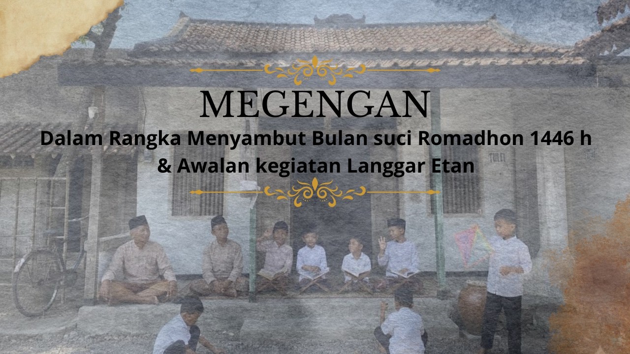MEGENGAN DAN PEMBUKAAN KEGIATAN LANGGAR ETAN