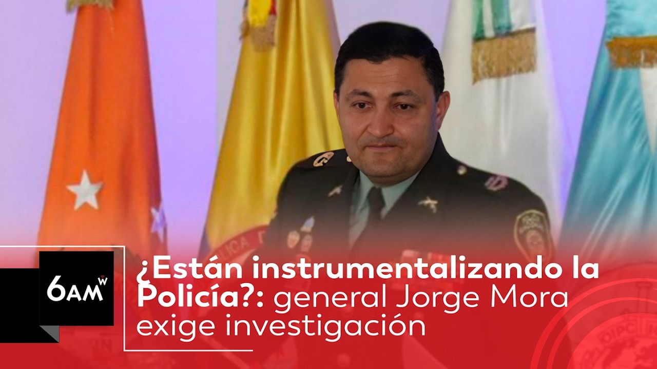 Coronel Jorge Mora denuncia injerencia política y pide a Fiscalía investigar | 6AM W