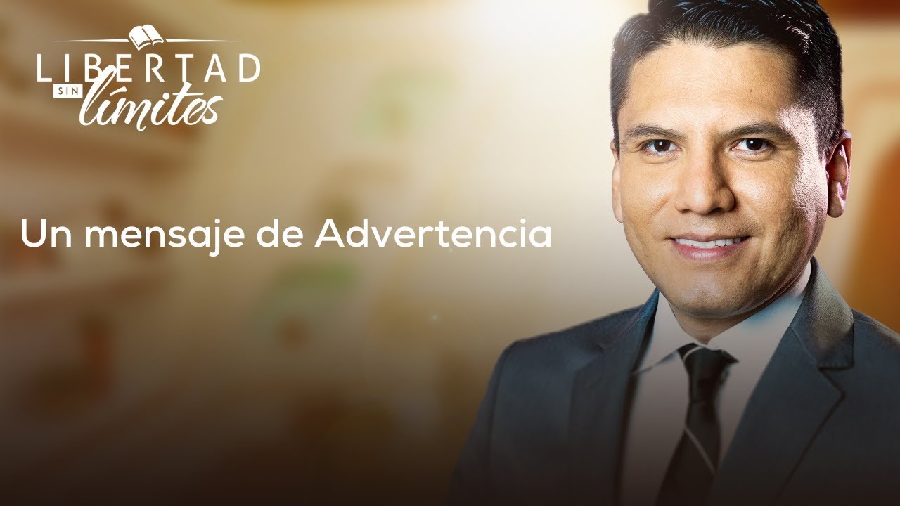 7 UN MENSAJE DE ADVERTENCIA