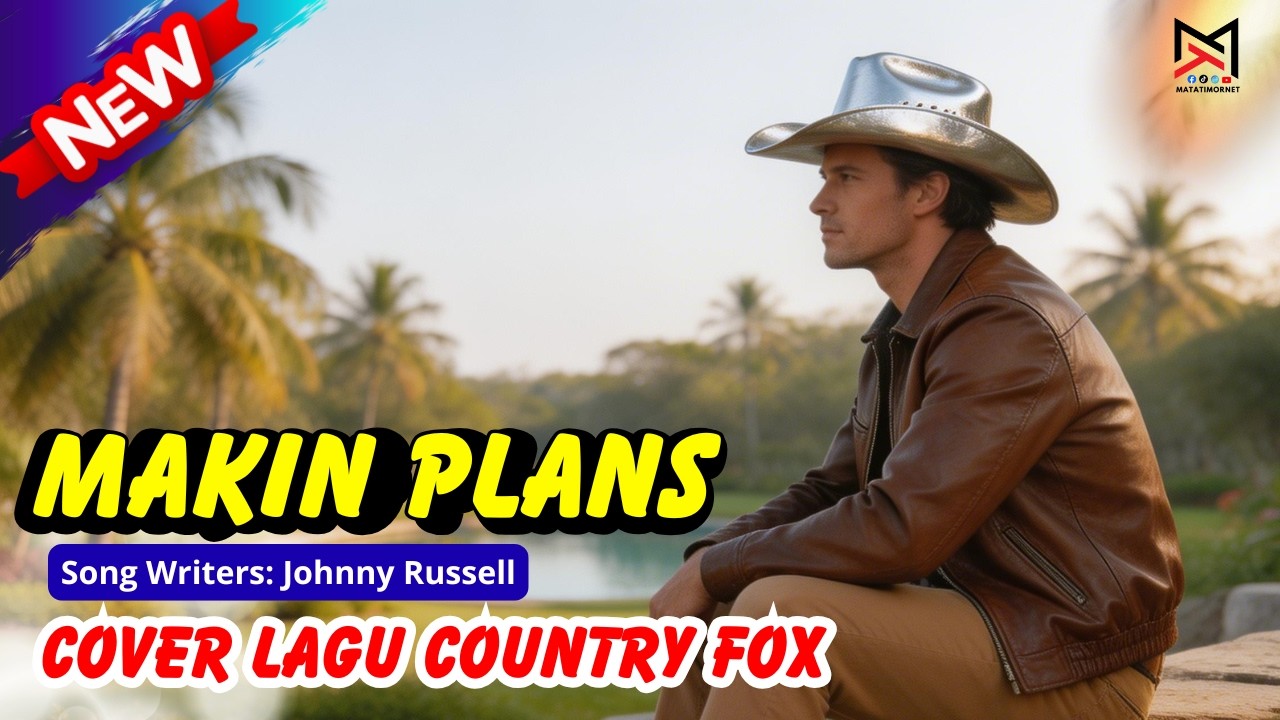 MAKING PLANS - LAGU COUNTRY FOX TERBARU cover
