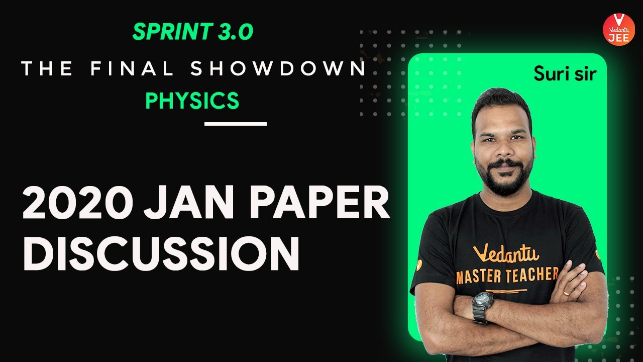JEE Main 2020 Question Paper [JAN] Discussion | JEE Main Physics - Sprint 3.0 | Vedantu JEE
