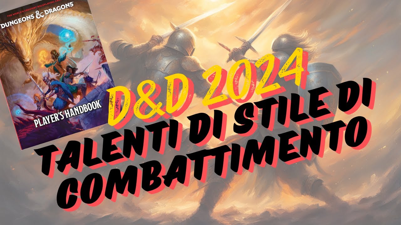 Talenti di stile di combattimento - D&D 2024