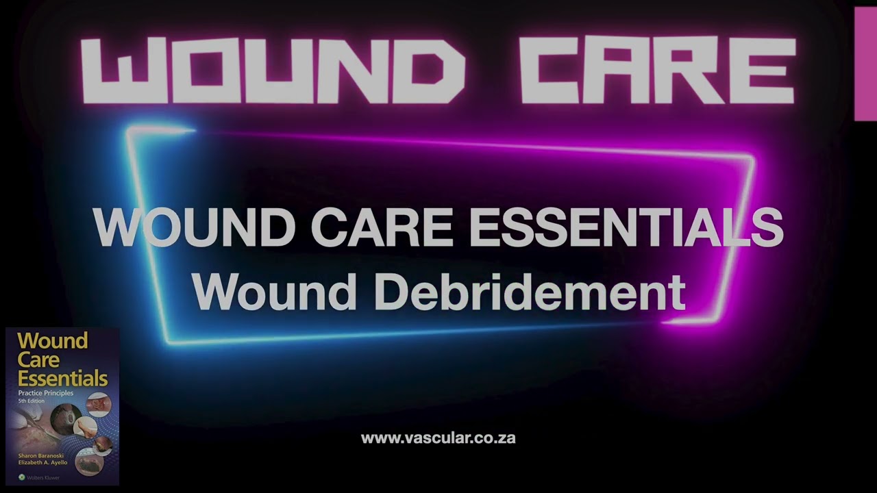 WCE 08 Wound Debridement