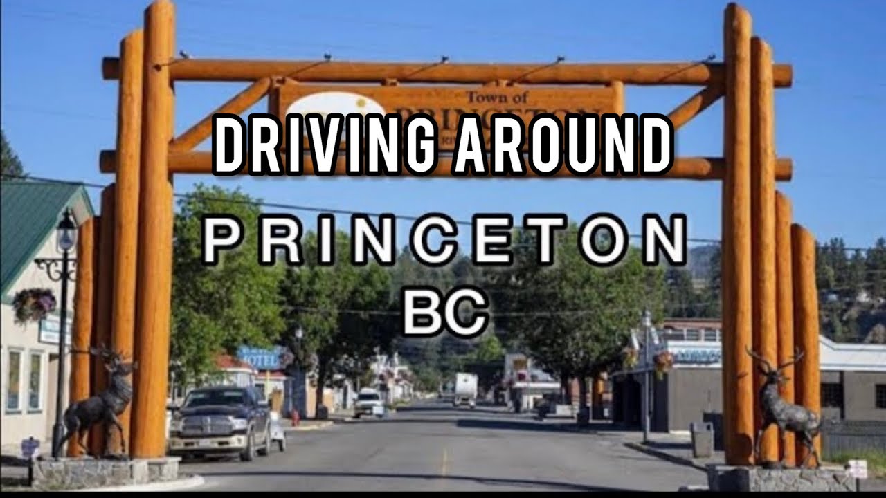 Driving Around Princeton British Columbia 