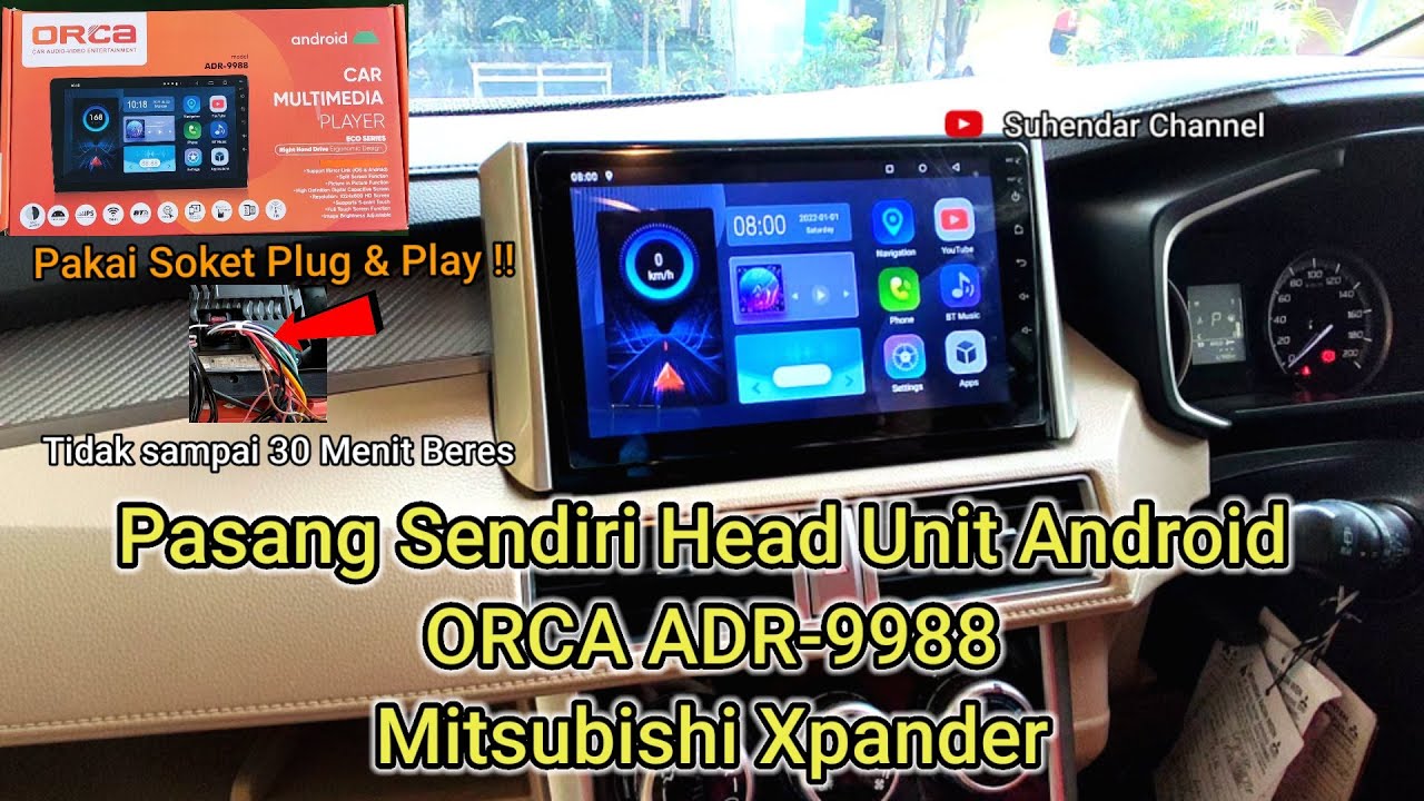 Pasang Sendiri Head Unit Android Mitsubishi Xpander ORCA ADR-9988