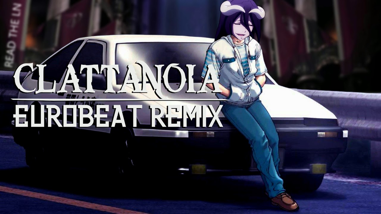 Clattanoia / Eurobeat Remix