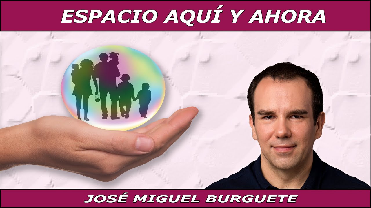 SANAR LA RELACIÓN ENTRE PADRES E HIJOS ADULTOS _  TEORÍA Y EJERCICIOS PRÁCTICOS
