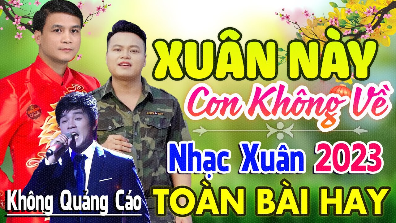 Xuân Này Con Không Về ♪ 409 Bài Nhạc Tết Hải Ngoại 2024 Bất Hủ Toàn Bài Hay Cả Làng Cùng Nghe