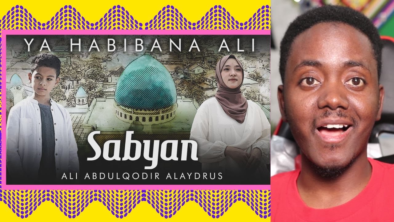 Sabyan Ft Ali Abdulqodir Alaydrus - Ya Habibana Ali - @AbdimalikReacts