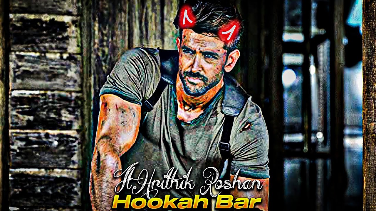 Hookah Bar Ft.Hrithik Roshan | Hookah Bar X Hrithik Roshan | Hrithik Roshan Edits Status