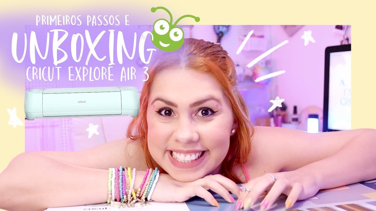 Unboxing e primeiros passos na CRICUT EXPLORE AIR 3