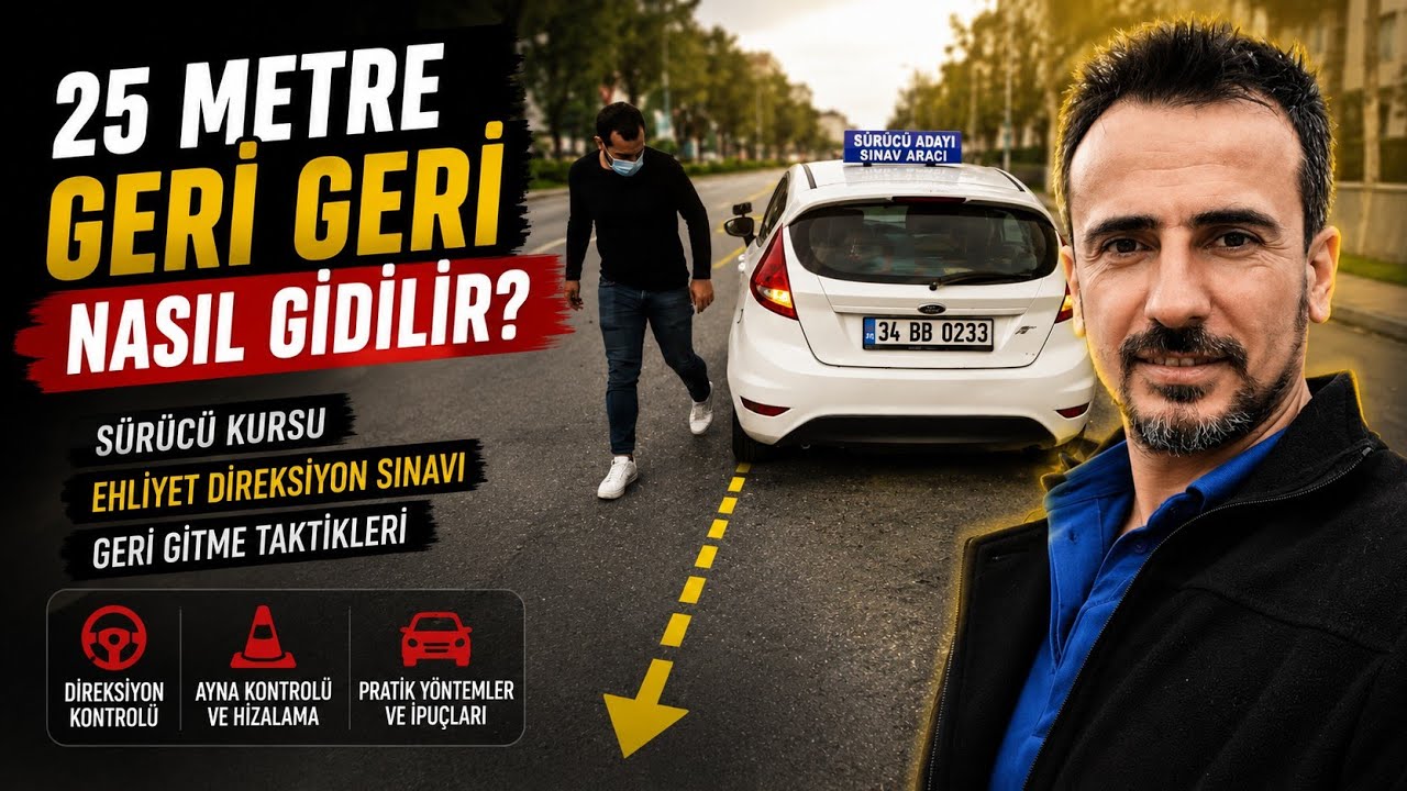 25 METRE GERİ GERİ NASIL GİDİLİR?BAĞCILAR SÜRÜCÜ KURSU EHLİYET DİREKSİYON SINAVI GERİ GİTME DERSLERİ