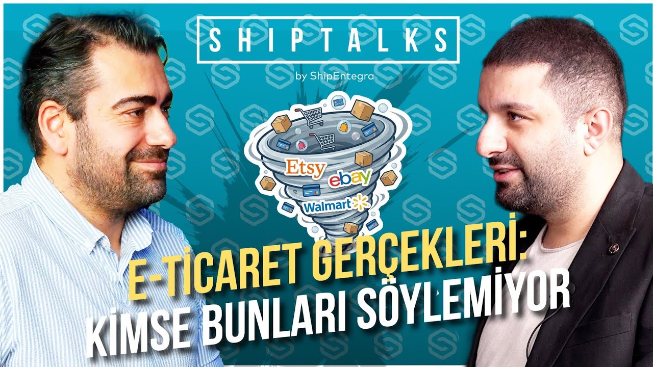 E-Ticaret Ger&ccedil;ekleri: Kimse Bunları S&ouml;ylemiyor! | Konuk: Tolgay &Ccedil;etinkaya | ShipTalks #05
