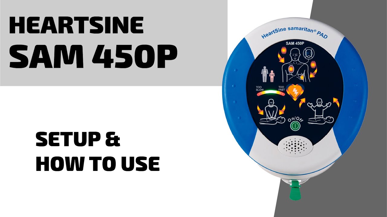 HeartSine SAM 450P AED - Set Up and Use