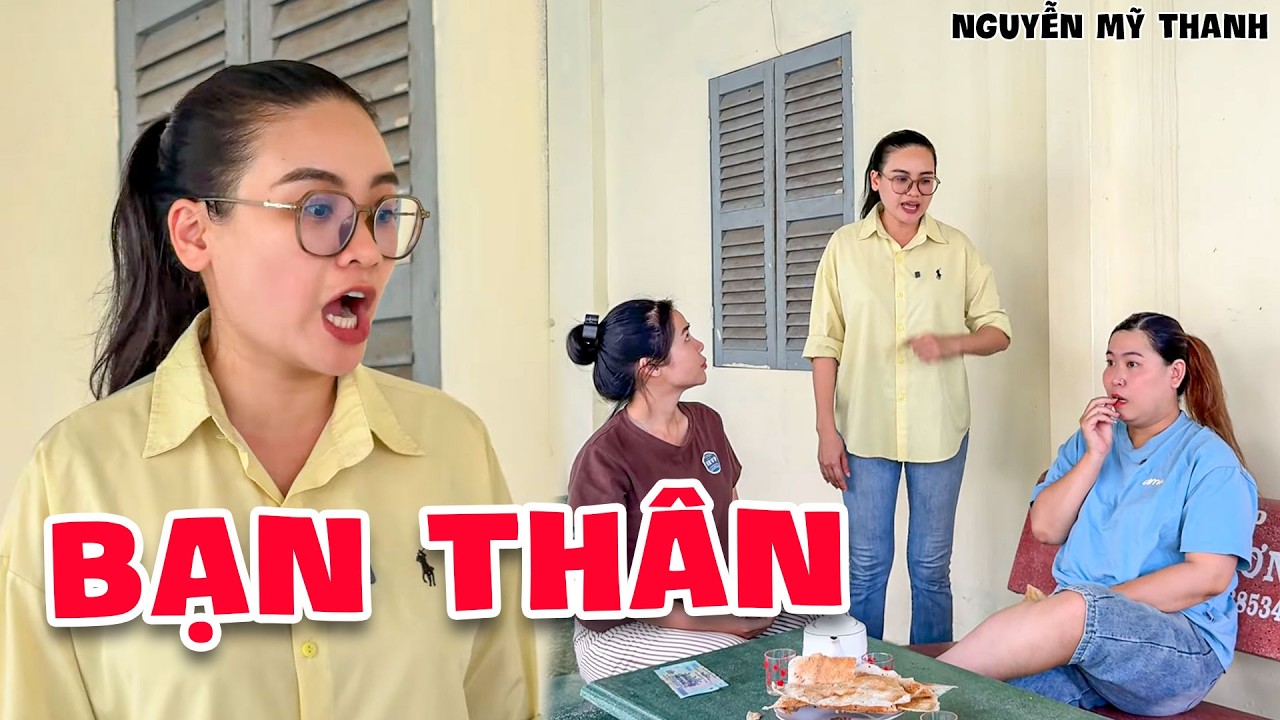 Bạn Thân Đâm Sau Lưng Khi Không Được Vay Tiền, Thanh Xử Đẹp Đứa Bạn Đểu | Nguyễn Mỹ Thanh